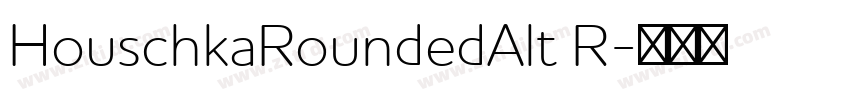 HouschkaRoundedAlt R字体转换